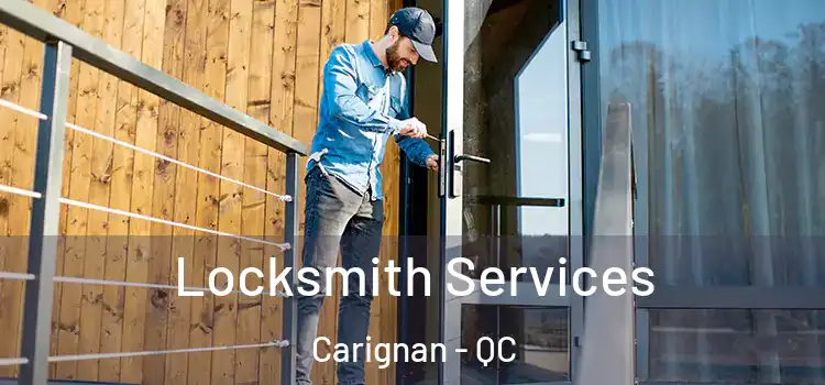 Locksmith Services Carignan - QC