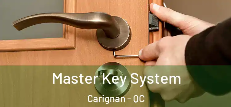 Master Key System Carignan - QC