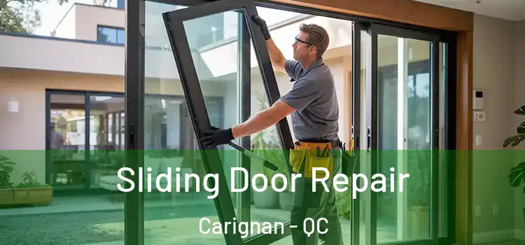 Sliding Door Repair Carignan - QC