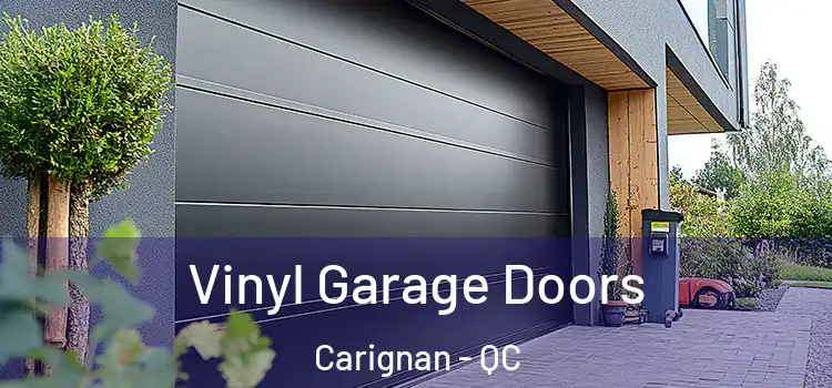  Vinyl Garage Doors Carignan - QC